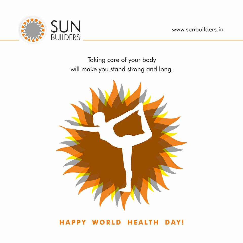#SunBuildersGroup wishes for a long-lasting good health for everyone. #HappyWorldHealthDay! #good #health http://t.co/a0OswY8nzh